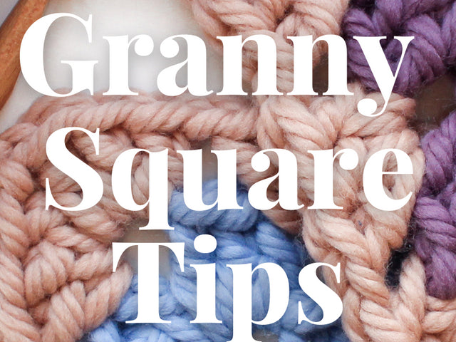 Top 5 Granny Square Tips & Tricks