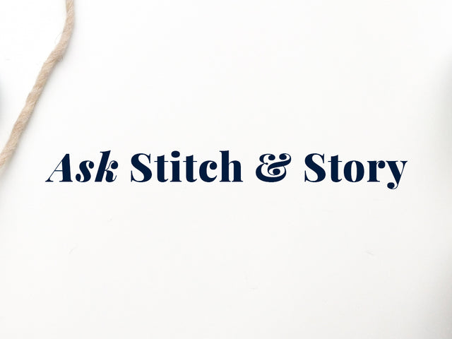 Stitch & Story answer your crafting questions