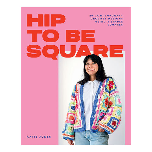 Hip to be Square - Katie Jones